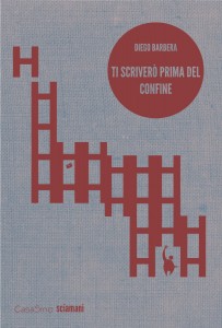 Ti scriverò prima del confine